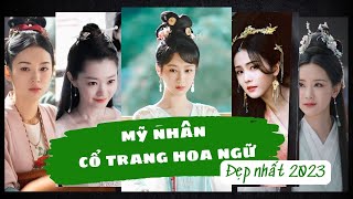 TOP 5  MỸ NHÂN CỔ TRANG HOA NGỮ ĐẸP NHẤT NĂM 2023 | MỸ NHÂN CỔ TRANG HOA NGỮ 2023