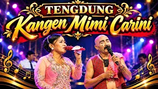 TENGDUNG KANGEN // MIMI CARINI // NEW SAMUDRA NADA