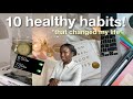 10 habits that actually changed my life  become a better you with these small life changes 