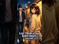 She Skipped the Train… Just For Him 💔 (Final Part) #shorts #anime