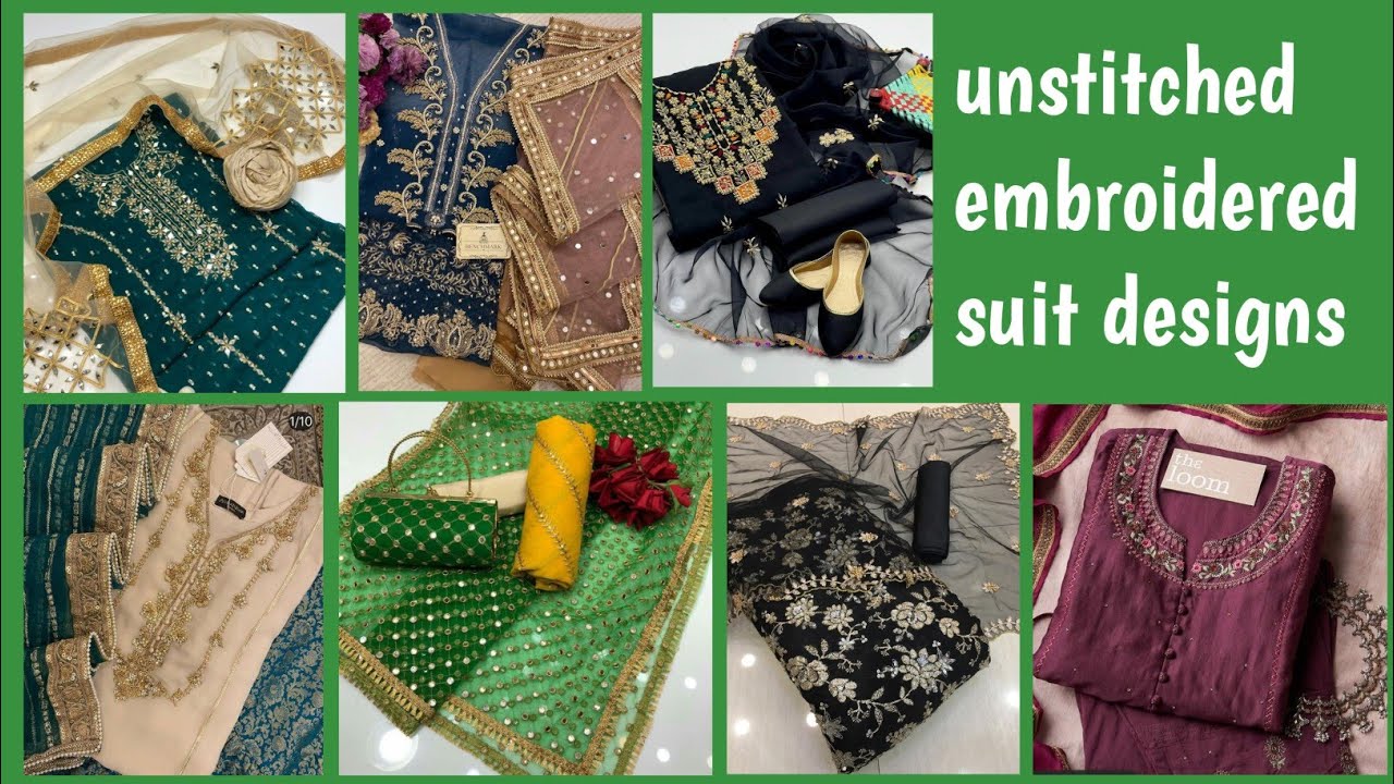 Latest Unstitched embroidered suit designs | Unstitched dress design for girls