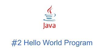 Java #2 Hello World Program