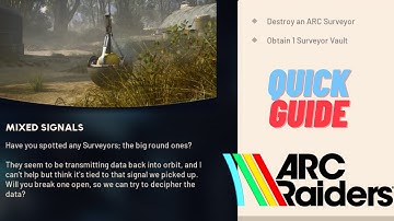Mixed Signals (Quick Guide) - Arc Raiders