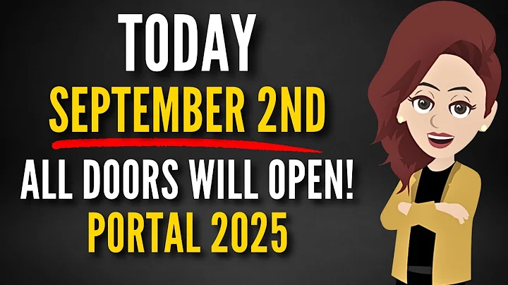 TODAY, SEPTEMBER 2ND, ALL DOORS WILL OPEN! PORTAL 2025 | Abraham Hicks 2025
