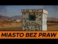 Slab City - Miasto Bez praw!!