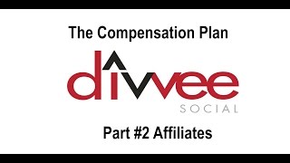 Divvee Comp Plan #2 Affiliates