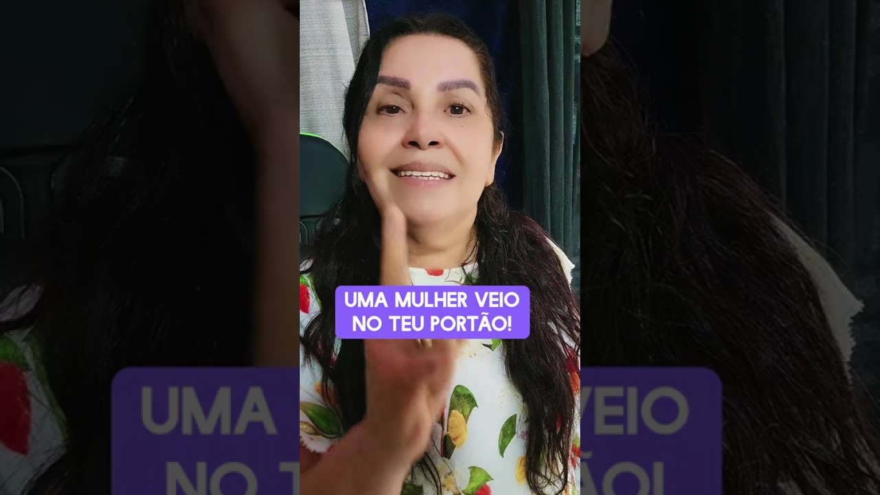 A MULHER VEIO NO TEU PORTÃO 🫵🏻😱