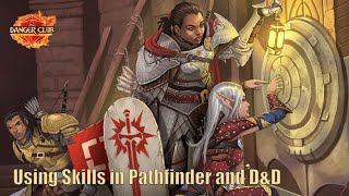 Using Skills in Pathfinder and D&D