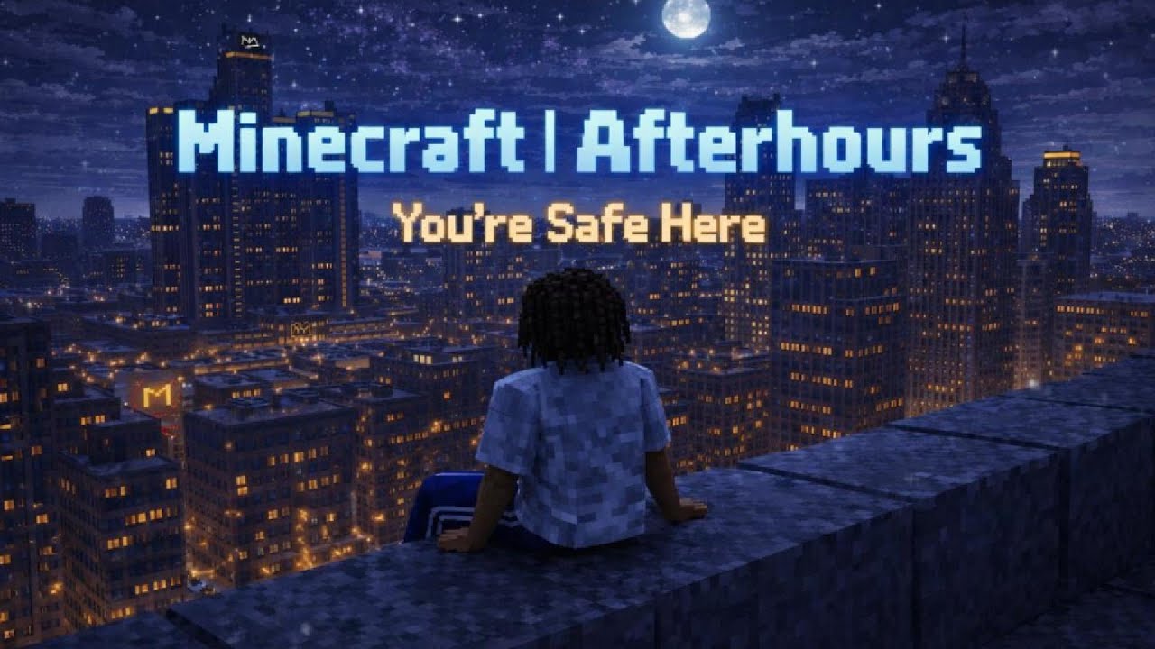 You’re Safe Here — Minecraft Afterhours | Quiet City Ambient