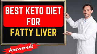 Best Keto Diet For Fatty Liver | Is Keto Good For Fatty Liver | Fatty Liver Treatment