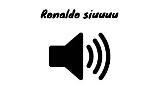 Ronaldo siuuuu - sound effect - [High quality]
