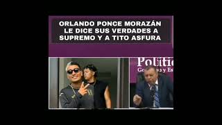 SUPREMO Y ORLANDO PONCE MORAZAN