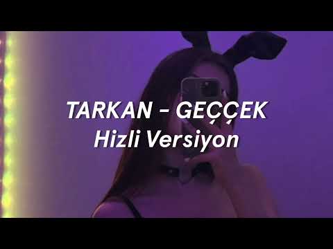 tarkan - geççek (speed up,hizli versiyon)