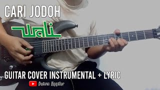 Wali - Cari Jodoh | Guitar Cover