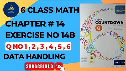 Class 6 Math | Chapter 14 | Exercise 14B Q 1-6 || New countdown third edition | oxford