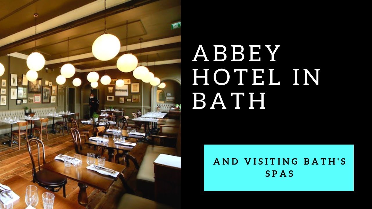 My stay at Abbey Hotel in Bath + early access to Bath's Thermae Spa