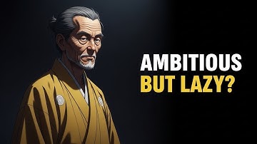 Ambitious but Lazy? This Samurai Rule Will Change You