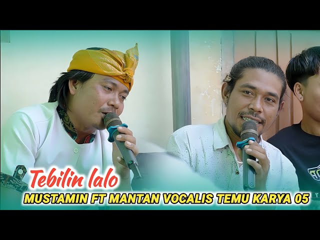 Lagu sasak sedih Tebilin lalo_Mustamin ft mantan vocalis Temu karya 05 class=