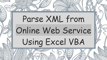 Parse XML from Online Web Service Using Excel VBA