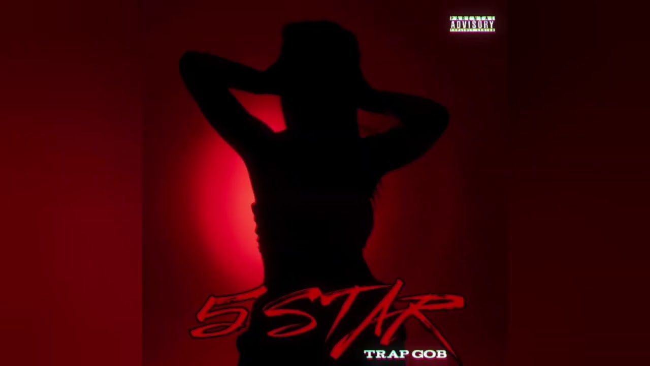 Trap Gob - 5 STAR (Official Audio) adlı videoyu YouTube'da izle Trap Gob - 5 STAR (Official Audio) adlı videoyu YouTube'da izle