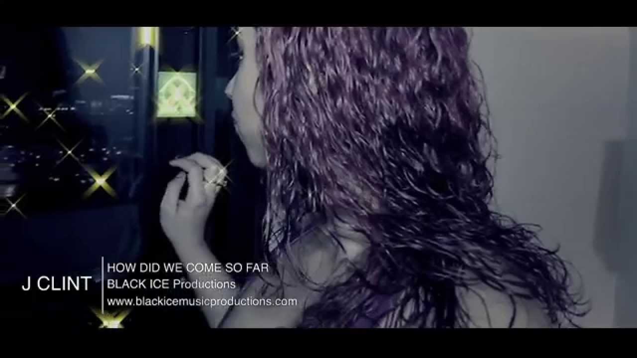 J Clint- How did we come so far Official Music Video.