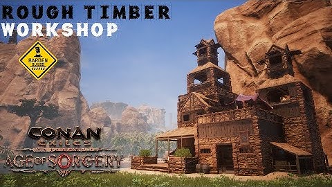 Conan Exiles: Rough Timber Workshop (Speed Build/ No Mods)