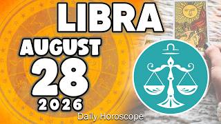 𝐋𝐢𝐛𝐫𝐚 ♎ ❎ A MIRACLE IS COMING ❎ Horoscope for today AUGUST 28 2026🔮 #horoscope #new #tarot #zodiac