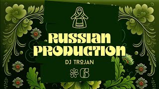 DJ Trojan - Russian Production 06 (АПРЕЛЬ 2023)