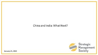 China and India: What's Next?