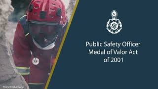 Honoring Bravery & Sacrifice: Public Safety Officer Medal of Valor