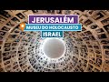 MUSEU do HOLOCAUSTO - Uma história para não se repetir -  Jerusalém | Israel