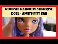Poopsie Week Poopsie Rainbow Surprise Doll Amethyst Rae Wave 1 2 MGA Collecttherainbow 