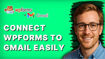 How to Connect Wpforms to Gmail Easily [2025 Guide]