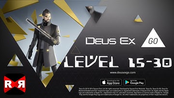 Deus Ex GO Level 15-30 - iOS / Android - Walkthrough Gameplay
