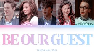 Descendants - Be Our Guest (Color Coded Lyrics   Line Distribution)