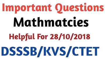 Important mathematics Questions For DSSSB PRT exam/CTET/KVS/UPTET/HTET Discussion By Aman Narang