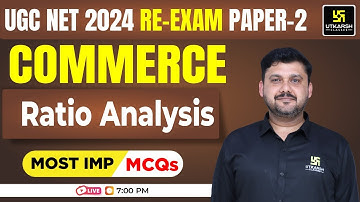 UGC NET Re-exam June/Dec 2024: Paper 2 | Commerce | Ratio Analysis | MCQs by Yogesh Sir