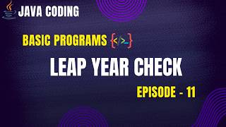 Leap Year Check in Java | Coding Series - Episode 11 | PrepLoop