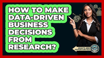 How To Make Data-Driven Business Decisions From Research?