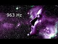963 Hz Connect to Spirit Guides • Frequency of GODS • Meditation and Healing