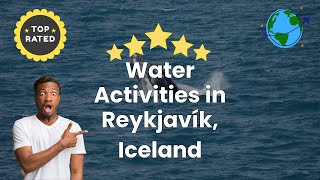 Water Activities in Reykjavík, Iceland