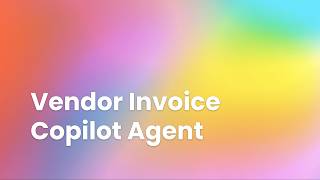 Vendor Invoice Copilot Agent