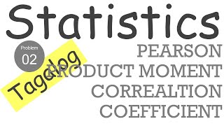 STATISTICS - Pearson Product Moment Correlation Coefficient Sample Problem # 2 Talalog
