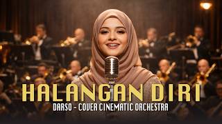 Halangan Diri  Darso  Epic Orchestra Cover female Vocal I Emotional Sundanese Song