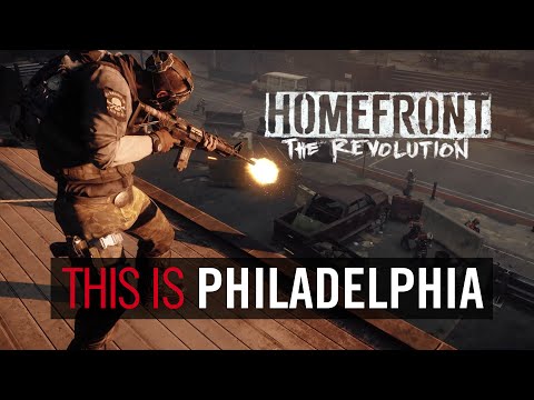 Homefront: The Revolution - Trailer ufficiale "Questa è Philadelphia"