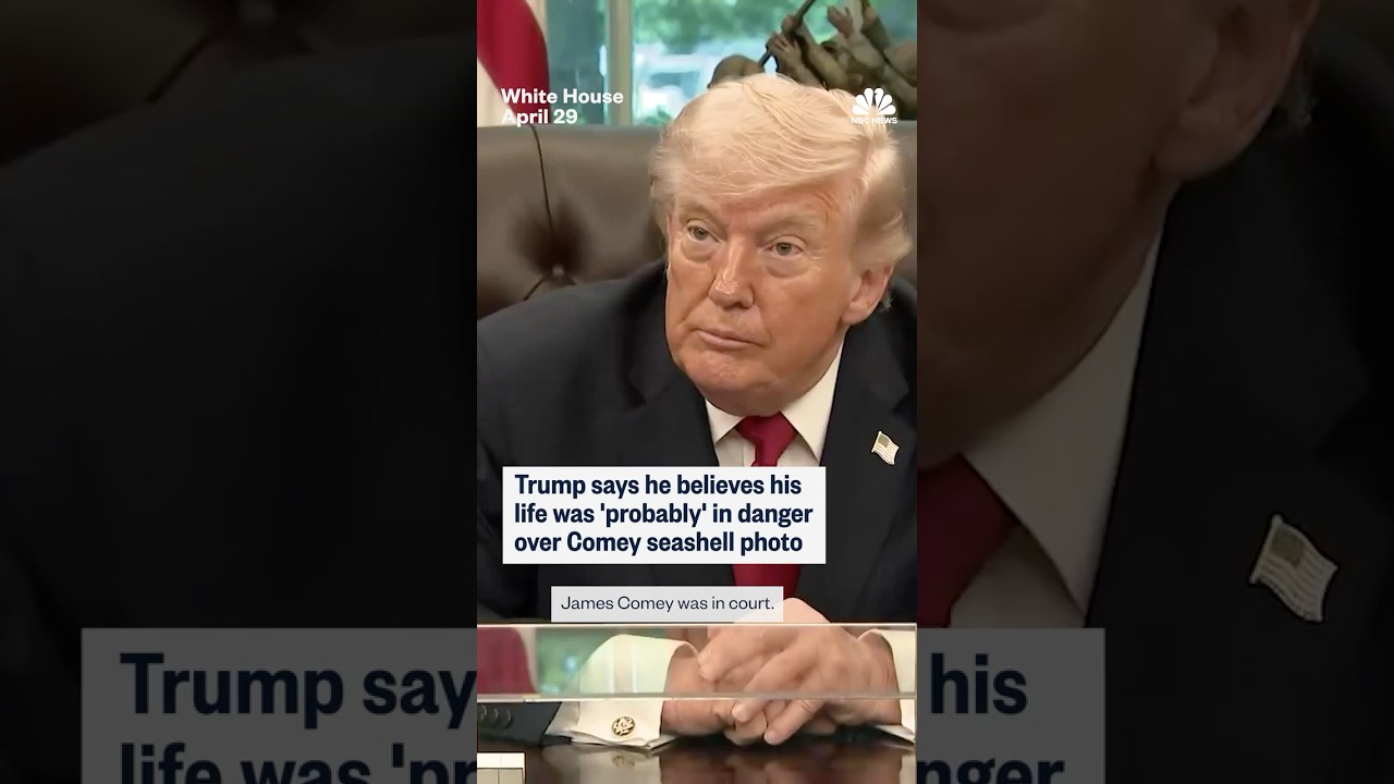 Trump says he believes his life was ‘probably’ in danger over Comey seashell photo