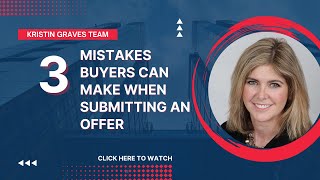 3 Common Mistakes Buyers Make When in a Bidding War