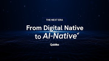 From Digital-Native to AI-Native