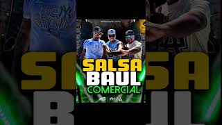 SALSA BAÚL Comercial 2024 - Dj Michell Blanco, Dj Luis Angel Ft Dj Yonathan Hurtado