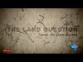 #TheLandQuestion. Namibia. Part 1